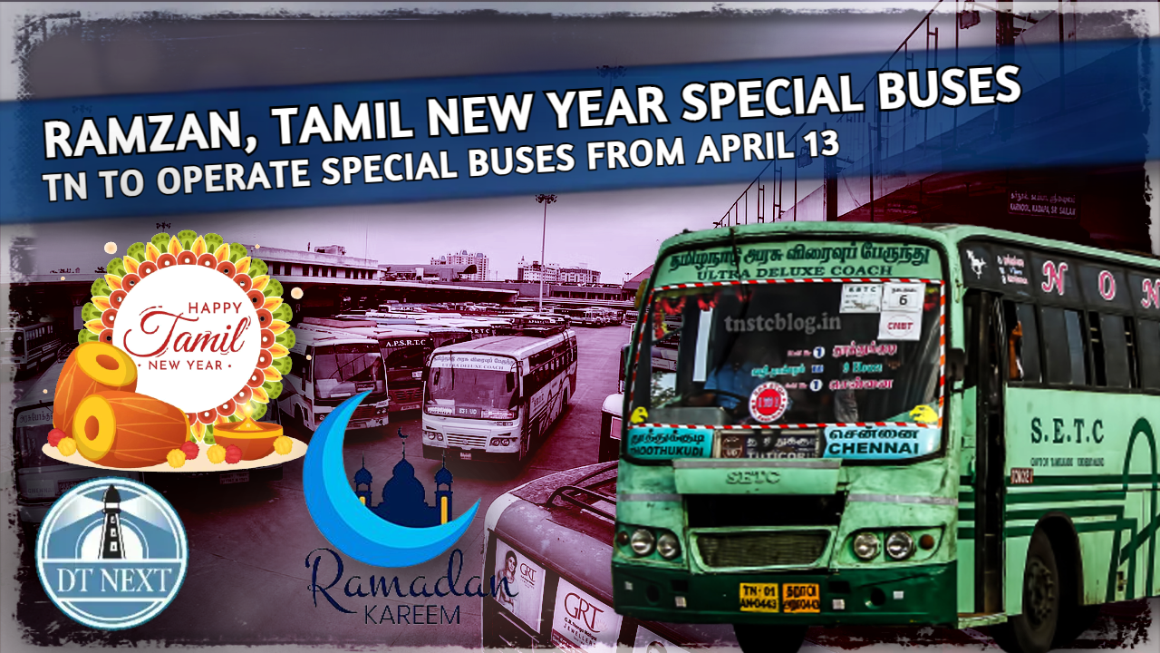TN to operate Ramzan, Tamil New Year special buses from April 13