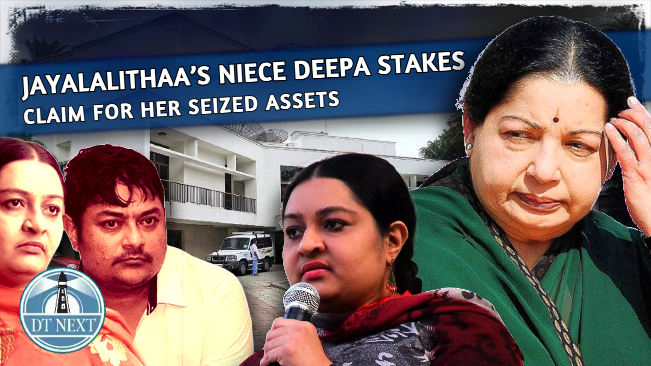 Jayalalithaa’s niece Deepa stakes claim for her seized assets Jayalalithaa’s niece Deepa stakes claim for her seized assets