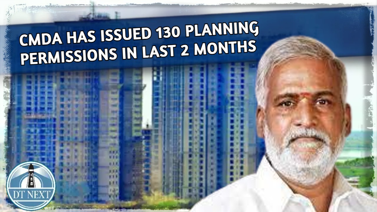 CMDA has issued 130 planning permissions in last 2 months: Sekarbabu CMDA has issued 130 planning permissions in last 2 months: Sekarbabu