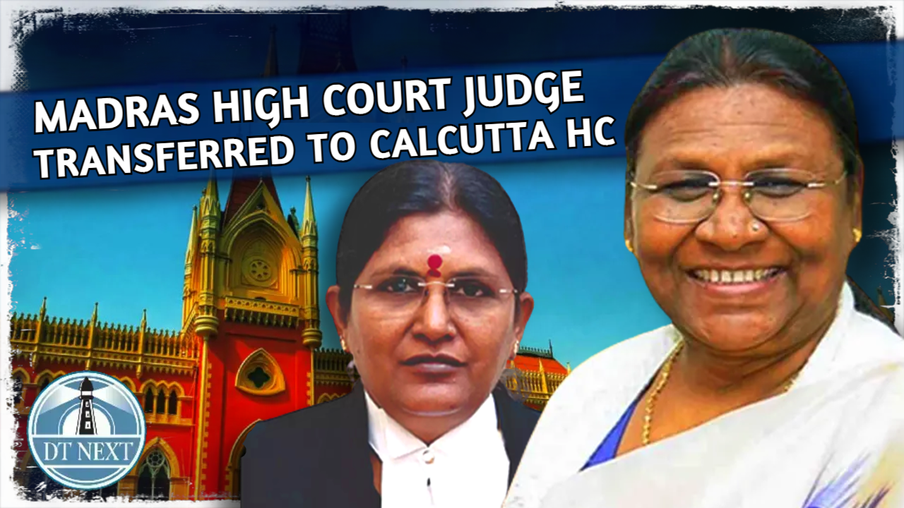 Madras High Court judge transferred to Calcutta HC Madras High Court judge transferred to Calcutta HC