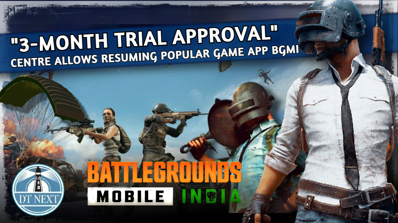 Government Allows Resuming Popular Game App BGMI, 3-Month Trial Approval Government Allows Resuming Popular Game App BGMI, 3-Month Trial Approval