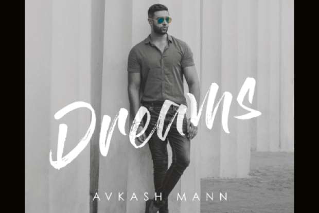 Avkash Mann releases new single Dreams Avkash Mann releases new single Dreams