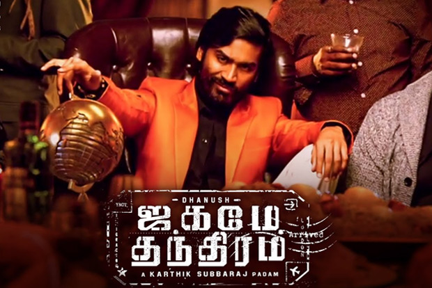 Trailer of Dhanushs gangster drama Jagame Thandhiram released Trailer of Dhanushs gangster drama Jagame Thandhiram released